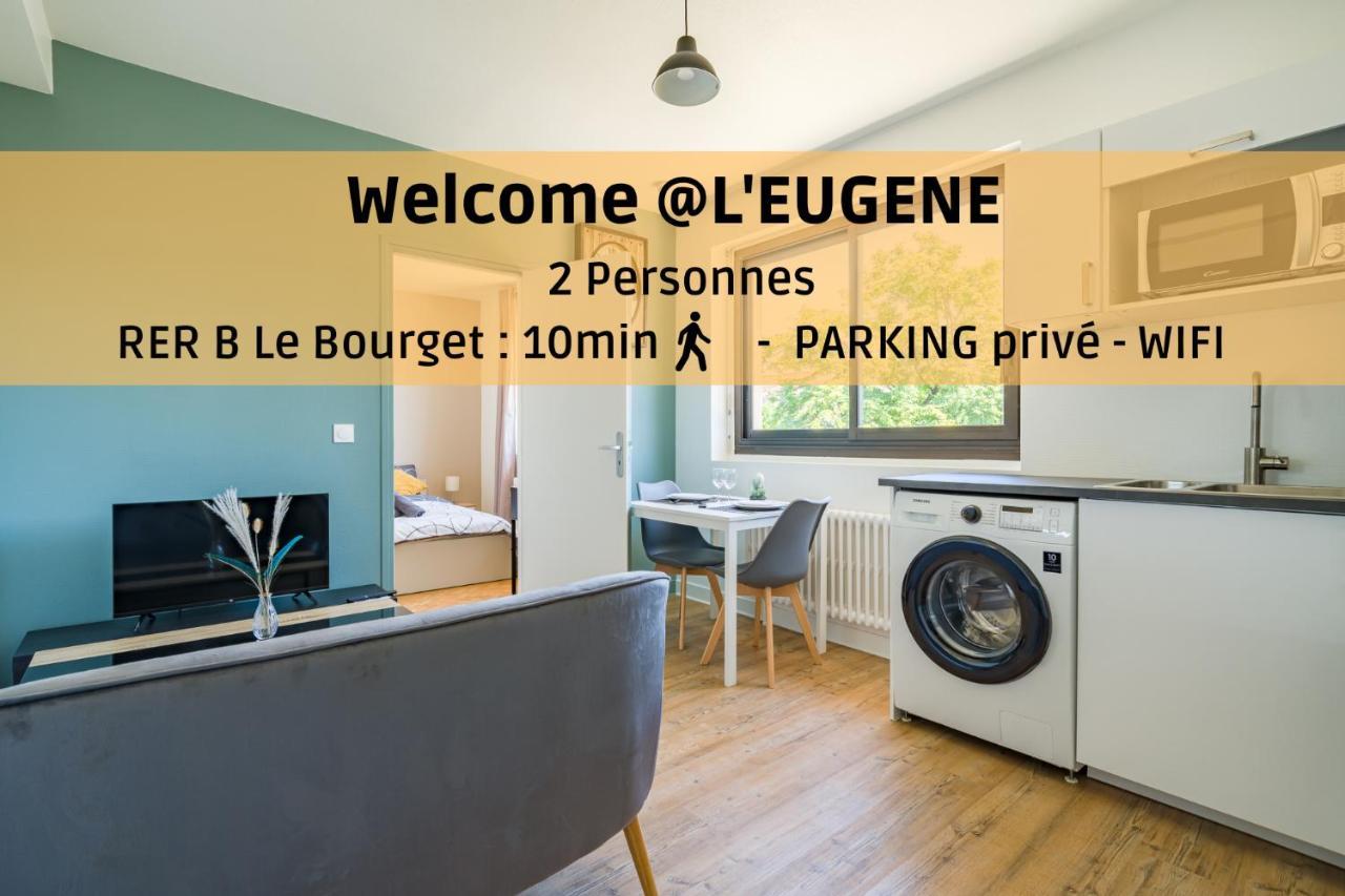 شقة L'Eugene - 10Min Du Rer B Le Bourget, Parking, Wifi دْراسي المظهر الخارجي الصورة